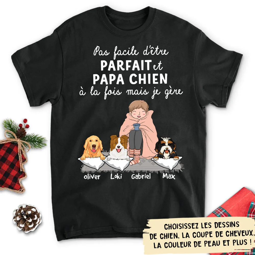 T-shirt Unisex Personnalisé - Maman/papa Chien Parfait(e)